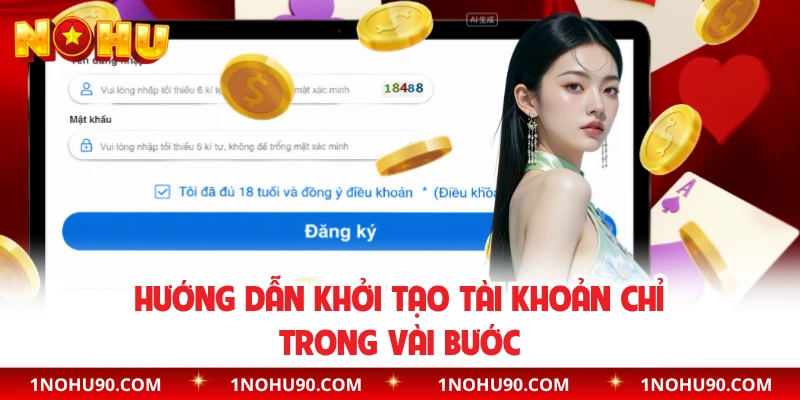 Hướng dẫn khởi tạo tài khoản chỉ trong vài bước 